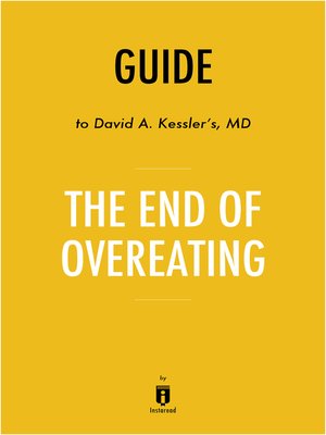 cover image of Guide to David A. Kessler's, MD The End of Overeating by Instaread